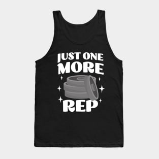 Just One More Rep - Funny Weightlifting Apparel - Workout Humor Tank Top